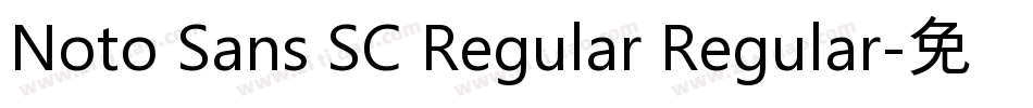 Noto Sans SC Regular Regular字体转换
